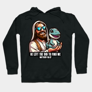 Matthew 18:12 He Left The 99 To Find Me Hoodie